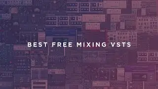 Top 5 Free Vsts For Mixing (2018)