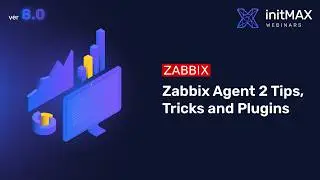 Zabbix Agent 2 Tips, Tricks and Plugins (Zabbix ver 8.0)