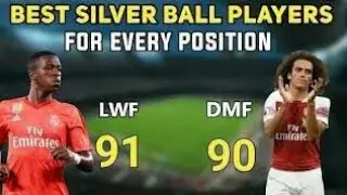 Best Silver Ball Player For Every { PES 2019 }  Mobile