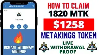 How To Claim Metakings Airdrop Loot 🎁 Withdrawal Proof $1258 | New MTK Airdrop Instant Withdraw 🚀