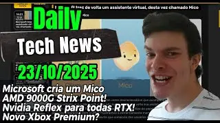 AMD 9000G Strix Point! Nvidia Reflex 2 para todas as RTX? Mico da Microsoft e Xbox Premium?