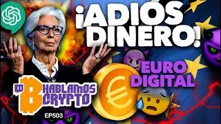 ¡ADIÓS DINERO! ¡EURO DIGITAL!