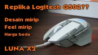 Bentuknya keren.. Logitech G502 versi murah? - DA Luna X2