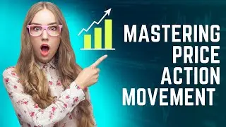 Mastering Price Action: Understanding Price Movement through Volume Analysis