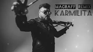 MATUSEVICH - KARMILITA (Remix macRAFF)