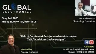 GLOBAL ELECTRONICS WITH MR AMBAPRASAD #DFA #ELECTRONICS #MINIATURIZATION #COMPONENTASSEMBLY #DESIGN