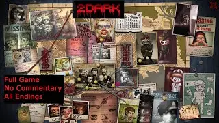 2Dark Full Game No Commentary All Endings