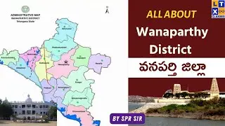 Wanaparthy District Analysis || Telangana 33 Districts | Current Affairs for TSPSC  By SPR