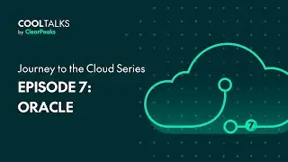 Journey to the Cloud Episode 7 - Oracle | CoolTalks with ClearPeaks
