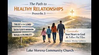 1/18/2026 - The Path to Healthy Relationships - Proverbs 3 - Pastor Esme Rios