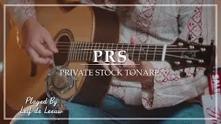 PRS Private Stock Tonare Grand African Blackwood Bearclaw Spruce played by Leif de Leeuw | Demo