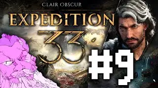 Clair Obscur: Expedition 33 Play Through | Part 9
