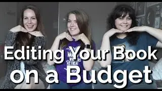 Editing Your Book on a Budget - Self-Publishing