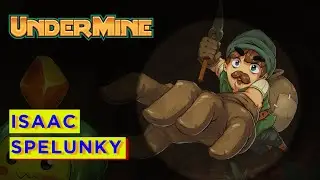 Undermine - SPELUNKY ISAAC (Spotlight)