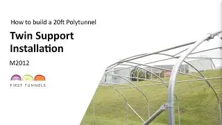20ft Polytunnel | Twin Support Demonstration | M2012