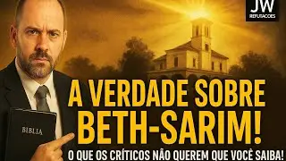 Beth-Sarim desmascarada: o que os cr&iacute;ticos omitem