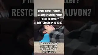 Which Neck Traction/Massager Chiropractic Pillow is Better? RESTCLOUD or AUVON?