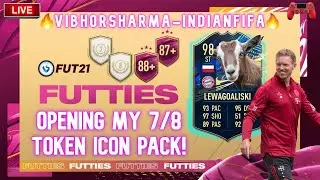 FIFA 21 LIVE || FUTTIES #MENDES #VYDRA SBC, 87+x10 || OPENED MY 7/8 TOKEN ICON PACK!🤩 || #INDIANFIFA