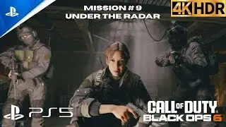 Call of Duty: Black Ops 6 - Under The Radar (Mission 9) - Full Campaign Walkthrough PS5 4K 60FPS