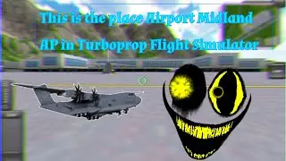 This is the place Airport Midland AP from Turboprop Flight Simulator