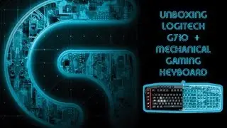 What do Gamers see in G Series G710 (Unboxing)