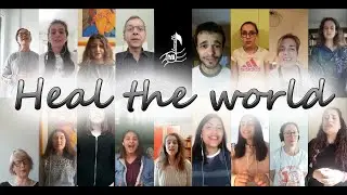 Heal the World - Mi Bemolle (Virtual Choir Cover)