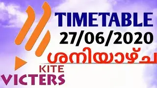 JUNE 27 SATURDAY TIMETABLE KITE VICTORS CHANNEL ONLINE CLASS TIMETABLE