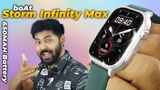 boAt Storm Infinity Max | Big Display |  Smart Features |  Insane Battery !