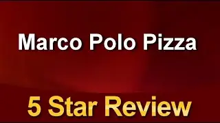 Marco Polo Pizza Whittier Perfect 5 Star Review by Jasmine Surprenant