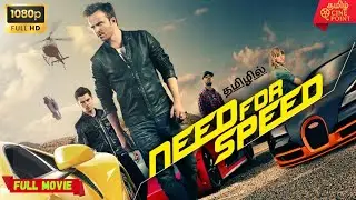 Need for Speed 2014 | TAMIL DUBBED FULL MOVIE 1080p | Imogen Poots , Aaron Paul , Rami Malek