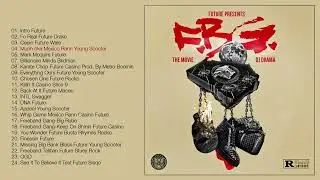 Future and DJ Drama - F.B.G. ((Full Album)) - Please Subscribe