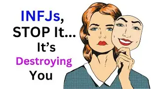 INFJs, YOU NEED TO STOP CARING. HERE IS WHY