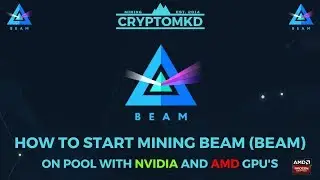 How to start mining BEAM (BEAM) on pool with NVIDIA and AMD GPU's