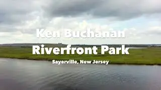Sayerville, NJ - Ken Buchanan Riverfront Park (4K)
