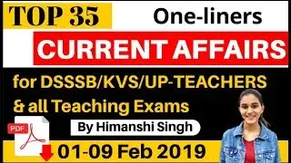 February Current Affairs Oneliners for KVS, NVS, DSSSB | (1st-9th) Feb 2019 CA