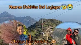 Choryo haii gauleho..🙈 ||Family Trip||Nauran Dekhiko Bal Lagayer Nikale by Nusan rana magar