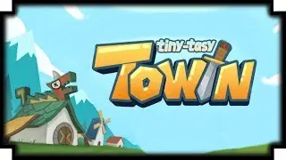 Tiny-Tasy Town - (Town Building & Crafting RPG)