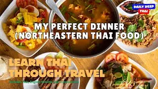 Must-Try Isaan Food in Bangkok | อาหารอีสานต้องลอง | Learn Thai Through Travel