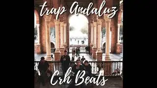 TRAP ANDALUZ - CRH BEATS 2020  💃 trap flamenco