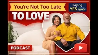 Love After 40: It's Not Too Late, You're Right On Time