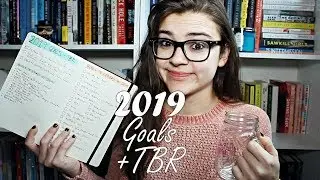 2019 Goals + TBR