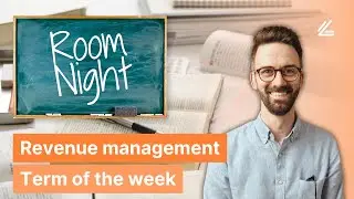 Room Night - Lighthouse Revenue Management Term of the Week