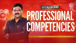 Professional Competencies | Oommen Abraham | Let's Talk Influence