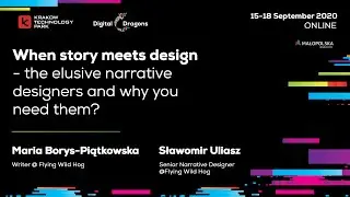 Maria Borys-Piątkowska & Sławomir Uliasz - The elusive narrative designers and why you need them?
