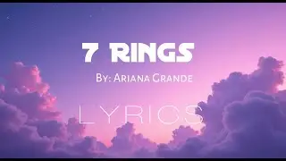 7 Rings - Ariana Grande (LYRICS)