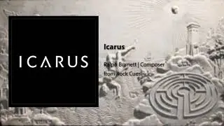 Icarus - Ralph Burnett | Composer