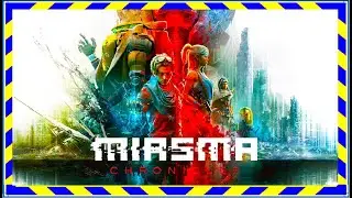 MIASMA CHRONICLES - ČE&Scaron;TINA DO HRY OD LUCA2ASE - KVALITN&Iacute; VARIACE NA XCOM - POSTAPO TAHOVKA ČESKY
