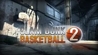Official Slam Dunk Basketball 2 Launch Trailer