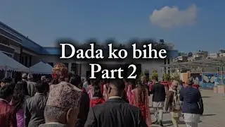 Dada ko bihe | Part 2 | Returning home as janti