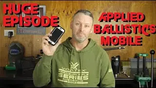 How To: Applied Ballistics Mobile App - Ep 11